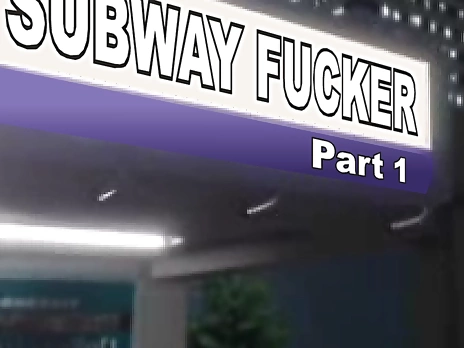 Subway Banger – Fuck – chapter 01